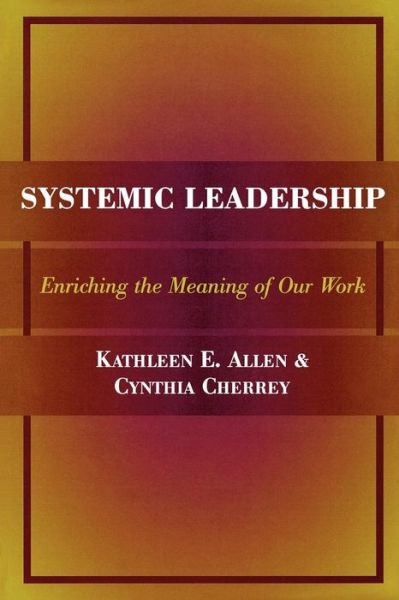 Cover for Kathleen E. Allen · Systemic Leadership - American College Personnel Association Series (Paperback Book) (2000)