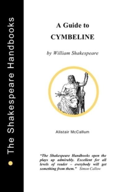 Cover for Alistair McCallum · A Guide to Cymbeline (Paperback Book) (2021)