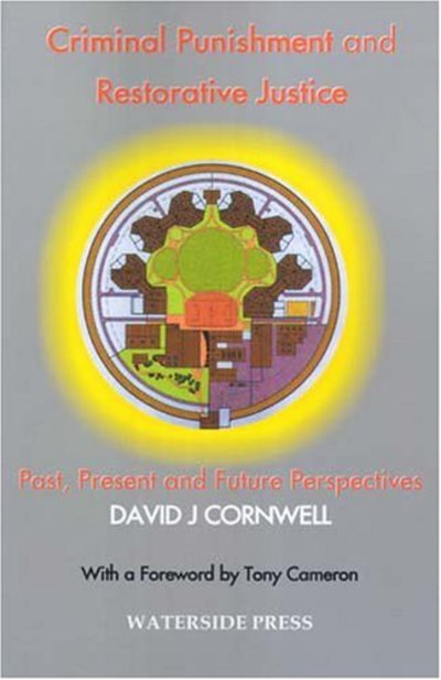 Cover for David J. Cornwell · Criminal Punishment and Restorative Justice: Past, Present and Future Perspectives (Taschenbuch) (2006)