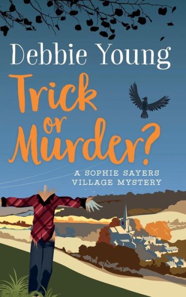 Cover for Debbie Young · Trick or Murder?: A Sophie Sayers Village Mystery - Sophie Sayers Village Mysteries (Paperback Book) (2017)