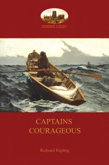 Cover for Rudyard Kipling · Captains Courageous: With All 21original Illustrations by I. W. Taber (Pocketbok) (2016)