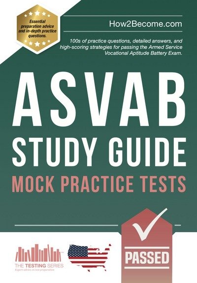 Cover for How2Become · ASVAB Study Guide: Mock Practice Tests: 100s of practice questions, detailed answers, and high-scoring strategies for passing the Armed Service Vocational Aptitude Battery Exam (Taschenbuch) (2018)