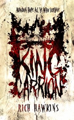 Cover for Rich Hawkins · King Carrion (Paperback Book) (2020)