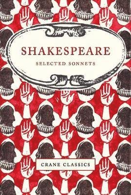 Cover for William Shakespeare · Shakespeare: Selected Sonnets - Crane Classics (Hardcover Book) (2020)