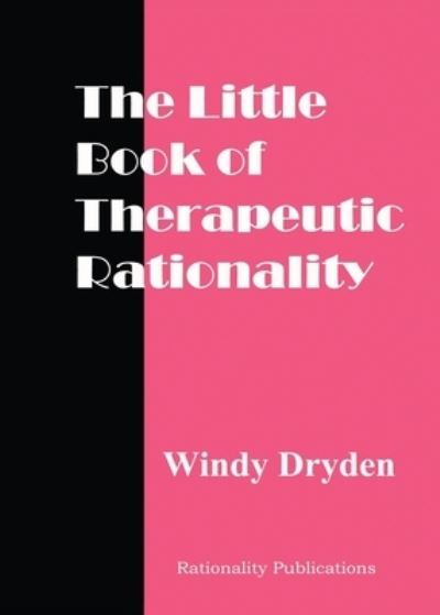 Cover for Windy Dryden · The Little Book of Therapeutic Rationality (Paperback Book) (2022)