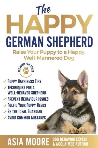 Cover for Asia Moore · The Happy German Shepherd (Pocketbok) (2019)