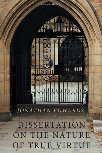 Cover for Jonathan Edwards · Dissertation on the Nature of True Virtue (Paperback Book) (2010)