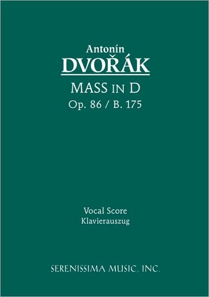 Cover for Antonin Dvorak · Mass in D, Op.86: Vocal score (Paperback Bog) [Tours edition] (2005)