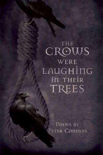 Cover for Peter Conners · The Crows Were Laughing in Their Trees (Pocketbok) (2011)