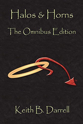 Keith B. Darrell · Halos & Horns: the Omnibus Edition (Paperback Bog) (2014)
