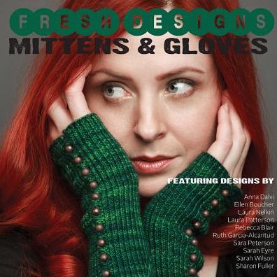 Cover for Shannon Okey · Fresh Designs: Mittens and Gloves (Paperback Book) (2013)