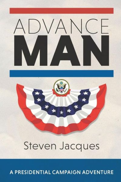 Cover for Steven Jacques · Advance Man (Paperback Book) (2014)