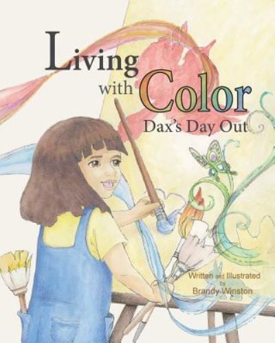 Cover for Brandy Winston · Living with Color Dax's Day Out (Paperback Book) (2016)