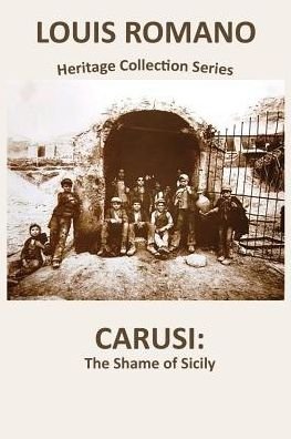 Carusi - Louis Romano - Kirjat - Vecchia Publishing - 9781944906207 - torstai 13. joulukuuta 2018