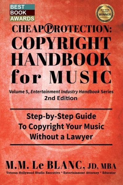 M M Le Blanc · CHEAP PROTECTION COPYRIGHT HANDBOOK FOR MUSIC, 2nd Edition (Paperback Book) (2021)