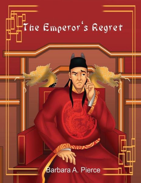 Cover for Barbara A Pierce · The Emperor's Regret (Paperback Book) (2018)