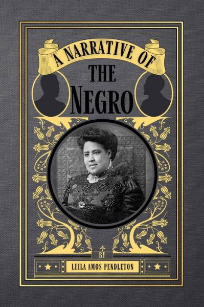 Cover for Leila Amos Pendleton · A Narrative of the Negro (Paperback Book) (2022)