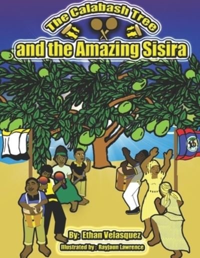 Cover for Ethan Velasquez · The Calabash Tree and the Amazing Sisira (Pocketbok) (2021)