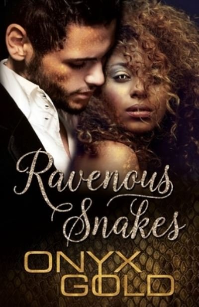 Cover for Onyx Gold · Ravenous Snakes (Paperback Book) (2021)