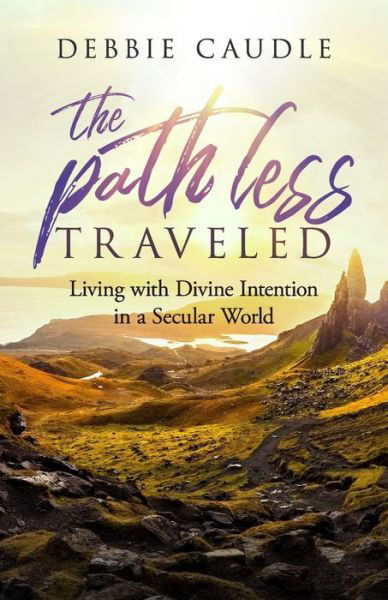 The Path Less Traveled - Debbie Caudle - Książki - Speak It to Book - 9781952602207 - 4 grudnia 2020