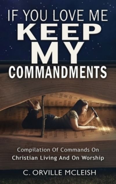 Cover for C Orville McLeish · If You Love Me Keep My Commandments (Hardcover Book) (2020)