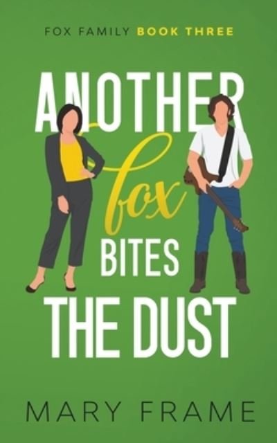 Cover for Mary Frame · Another Fox Bites the Dust (Book) (2023)