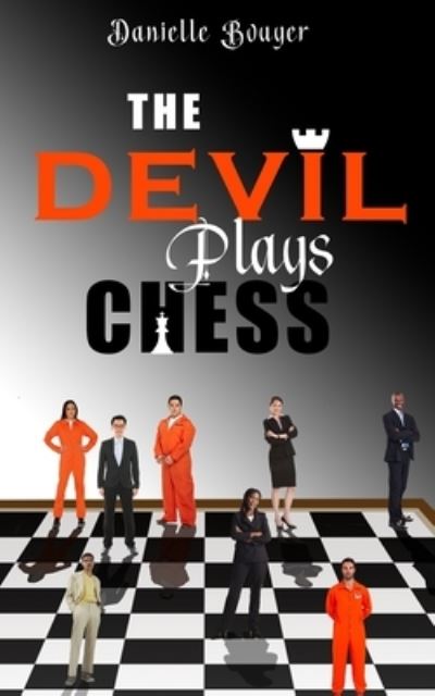 Cover for Danielle Bouyer · Devil Plays Chess (Book) (2022)