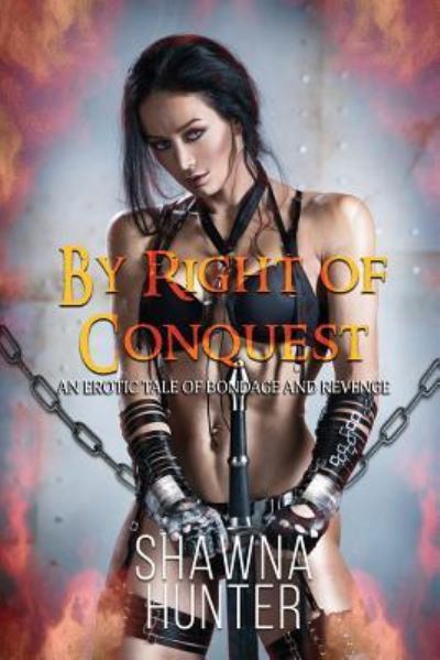 Cover for Shawna Hunter · By Right of Conquest (Paperback Book) (2018)