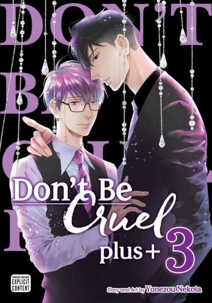 Cover for Yonezou Nekota · Don't Be Cruel: plus+, Vol. 3 - Don't Be Cruel: plus+ (Paperback Book) (2024)