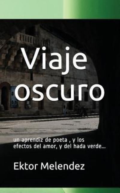 Cover for Ektor Melendez · Viaje Oscuro (Paperback Book) (2018)