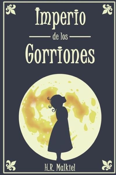 Cover for H R Malkiel · Imperio de los gorriones (Paperback Book) (2018)