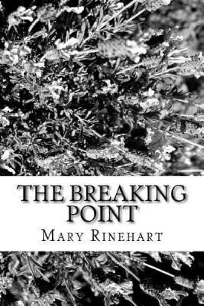 Cover for Mary Roberts Rinehart · The Breaking Point (Paperback Book) (2018)