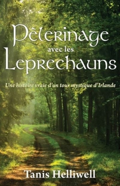 Cover for Tanis Helliwell · Pelerinage avec les Leprechauns (Paperback Book) (2020)