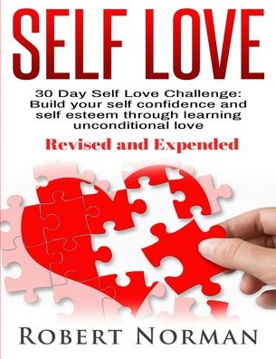 Self Love - Robert Norman - Książki - Astrology Books - 9781989655207 - 27 sierpnia 2019