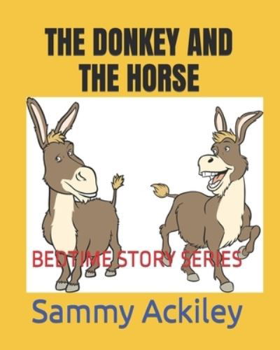 Cover for Sammy Ackiley · Donkey and the Horse (Buch) (2022)