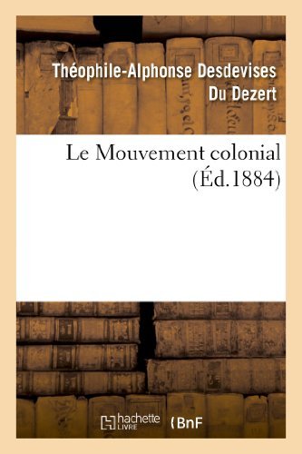 Cover for Desdevises Du Dezert-t-a · Le Mouvement Colonial (Paperback Bog) [French edition] (2013)