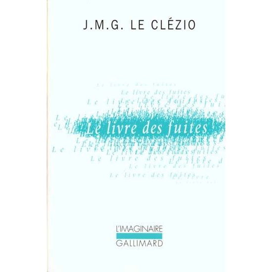 Cover for J. M. G. Le Clézio · Le livre des fuites (Paperback Book) (1990)