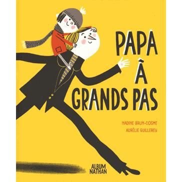 Cover for Nadine Brun-Cosme · Papa a grands pas (MERCH) (2017)