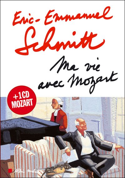 Cover for Eric-emmanuel Schmitt · Ma Vie Avec Mozart (Romans, Nouvelles, Recits (Domaine Francais)) (Hardcover Book) [French, Non Classe edition] (2005)