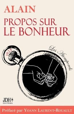 Cover for Yoann Laurent-Rouault · Propos sur le bonheur - editions 2022 (Taschenbuch) (2022)