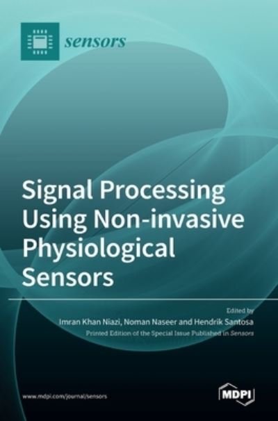 Cover for Imran Khan Niazi · Signal Processing Using Non-invasive Physiological Sensors (Hardcover Book) (2022)