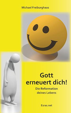 Cover for Michael Freiburghaus · Gott erneuert dich! (Paperback Book) (2019)