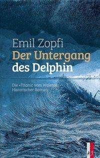 Cover for Zopfi · Der Untergang des Delphin (N/A)