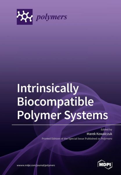 Cover for Marek Kowalczuk · Intrinsically Biocompatible Polymer Systems (Paperback Book) (2020)