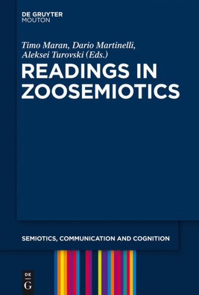 Cover for Timo Maran · Readings in Zoosemiotics  Scc 8 (Semiotics, Communication and Cognition) (Hardcover Book) (2011)