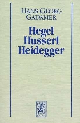 Cover for Hans-Georg Gadamer · Gesammelte Werke: Band 3: Neuere Philosophie I: Hegel, Husserl, Heidegger (Pocketbok) [German, 1. Auflage. edition] (1987)
