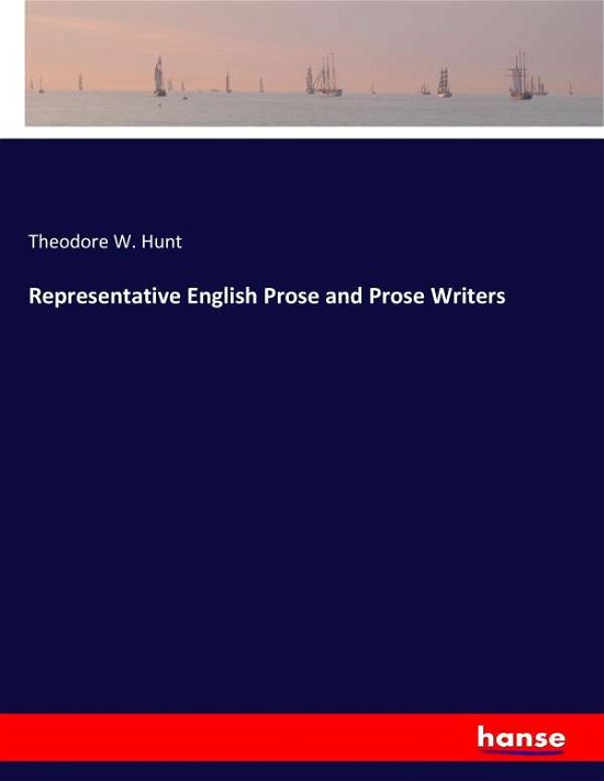 Representative English Prose and P - Hunt - Böcker -  - 9783337386207 - 13 november 2017