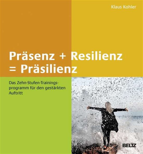 Cover for Kohler · Präsenz + Resilienz = Präsilienz (Buch)
