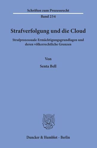 Strafverfolgung und die Cloud. - Bell - Boeken -  - 9783428156207 - 13 maart 2019