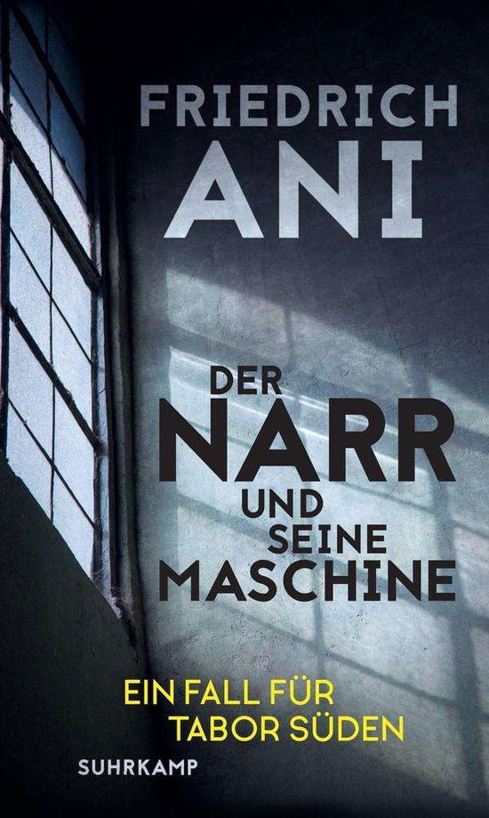 Ani:der Narr Und Seine Maschine - Ani - Books -  - 9783518428207 - 